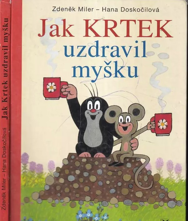 Obálka knihy „Jak Krtek uzdravil myšku“