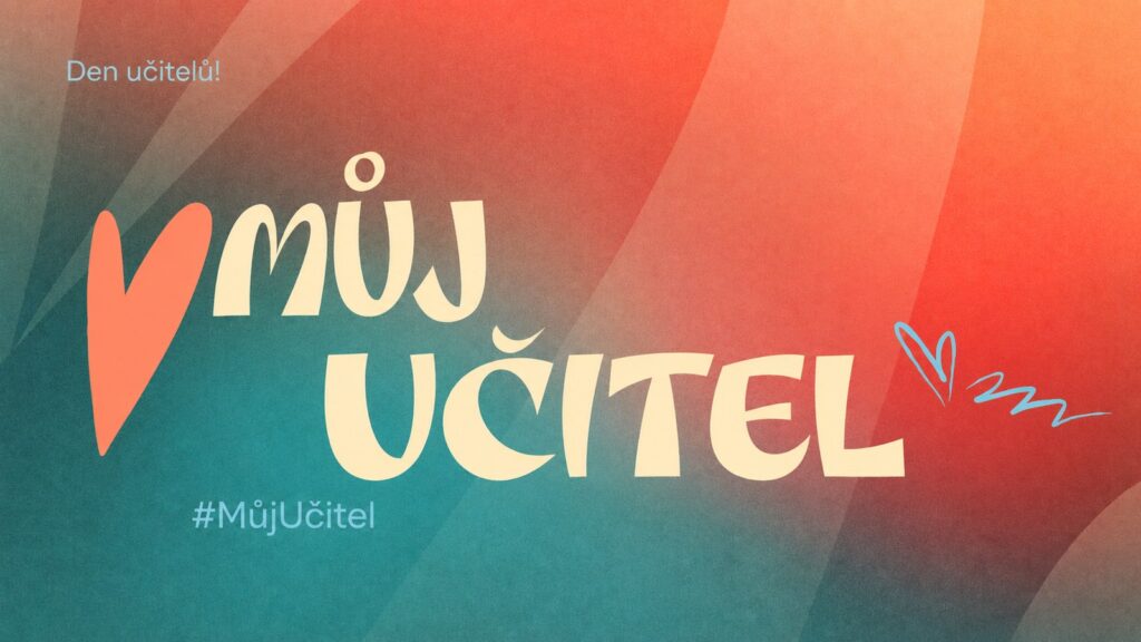 Den učitelů — akce #MůjUčitel